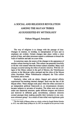 A SOCIAL and RELIGIOUS REVOLUTION AMONG the MAYAN Trffies AS SUGGESTED by MYTHOLOGY