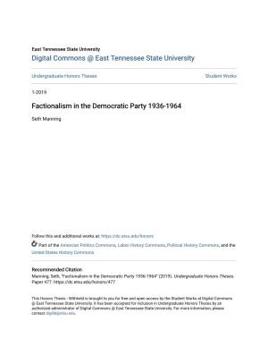 Factionalism in the Democratic Party 1936-1964