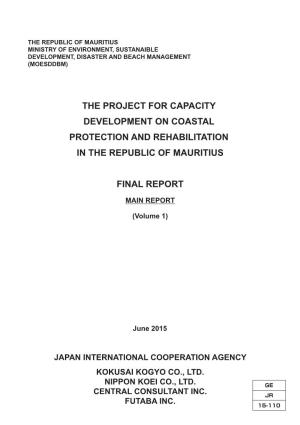 The Project for Capacity Development on Coastal Protection and Rehabilitation in the Republic of Mauritius Final Report