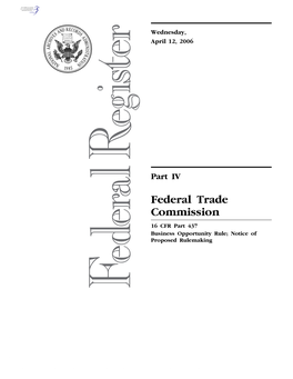 Federal Trade Commission 16 CFR Part 437 Business Opportunity Rule; Notice of Proposed Rulemaking
