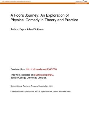 A Fool's Journey: an Exploration of Physical Comedy in Theory and Practice