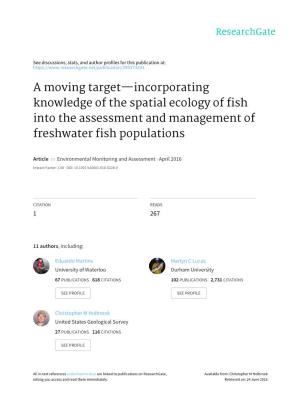 A Moving Target—Incorporating Knowledge of the Spatial Ecology of Fish Into the Assessment and Management of Freshwater Fish Populations