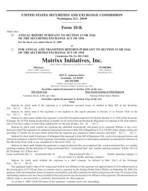 Matrixx Initiatives, Inc. (Exact Name of Registrant As Specified in Its Charter) Delaware 87-0482806 (State Or Other Jurisdiction (I.R.S