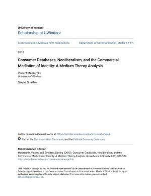 Consumer Databases, Neoliberalism, and the Commercial Mediation of Identity: a Medium Theory Analysis