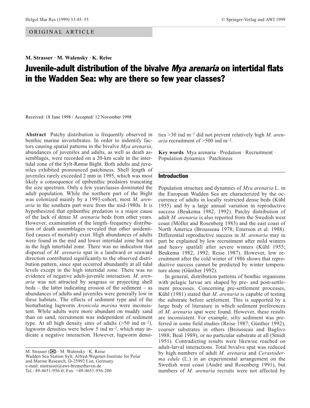 Juvenile-Adult Distribution of the Bivalve Mya Arenaria on Intertidal Flats in the Wadden Sea: Why Are There So Few Year Classes?