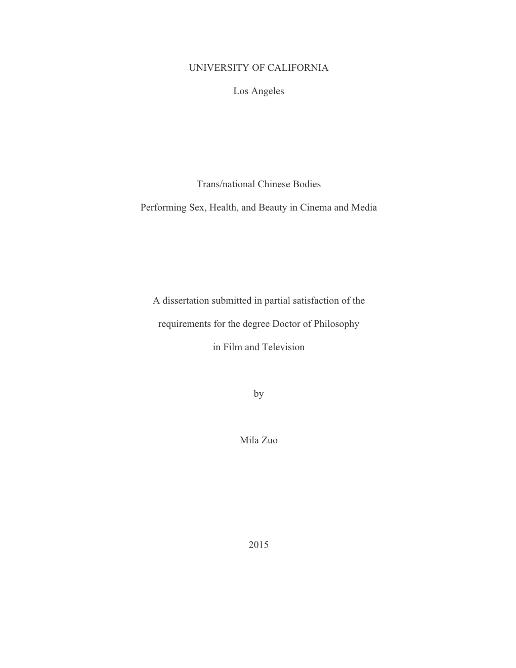 UNIVERSITY of CALIFORNIA Los Angeles Trans/National Chinese Bodies Performing Sex, Health, and Beauty in Cinema and Media a Diss