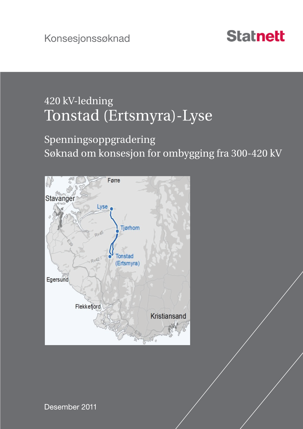 Konsesjonssøknad Tonstad(Ertsmyra)-Lyse