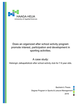 Does an Organized After School Activity Program Promote Interest, Participation and Development in Sporting Activities