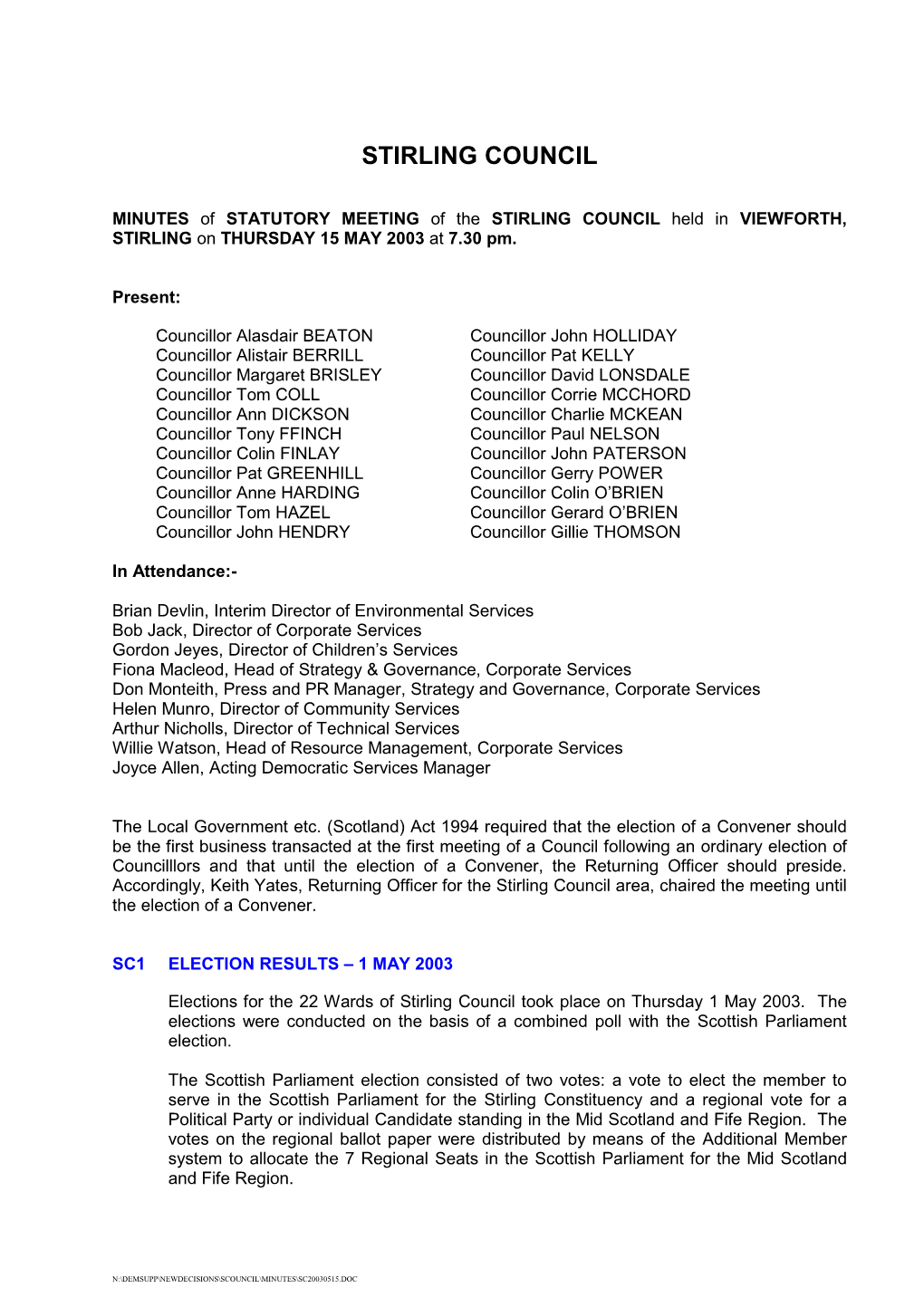 MINUTES of STATUTORY MEETING of the STIRLING COUNCIL Held in VIEWFORTH, STIRLING on THURSDAY 15 MAY 2003 at 7.30 Pm