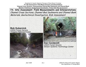 Channel Cross Sections, Characterizing Channel-Bed Sediments and Channel-Bank Material, Preliminary Geotechnical Investigation, Project Site Risk Assessment 7A