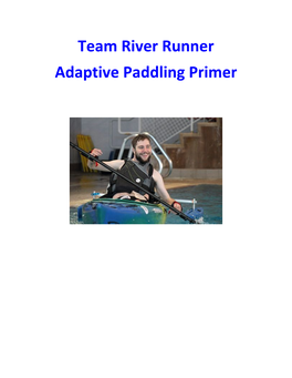 Team River Runner Adaptive Paddling Primer