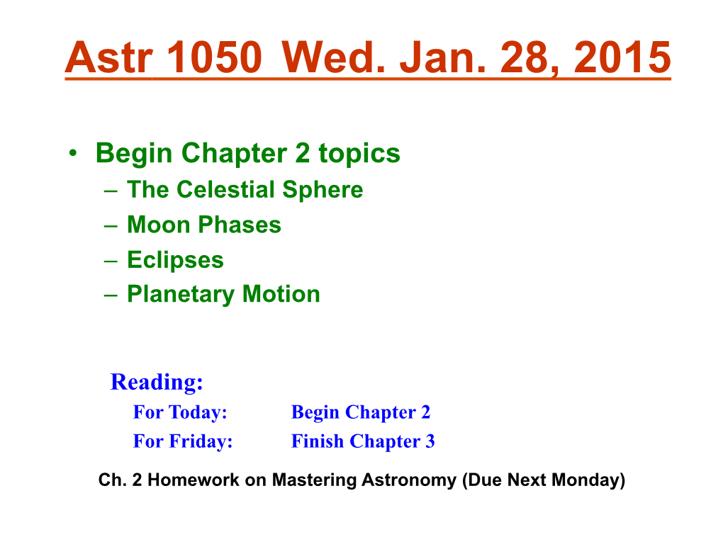 Astr 1050 Wed. Jan. 28, 2015