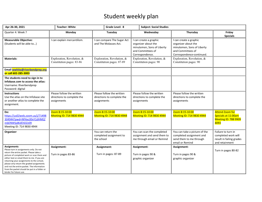 Social Studies Quarter 4: Week 7 Monday Tuesday Wednesday Thursday Friday Specials Measurable Objective: I Can Explain Mercantilism