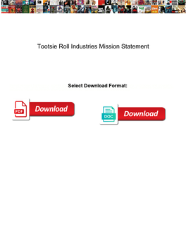 Tootsie Roll Industries Mission Statement