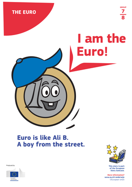 I Am the Euro!