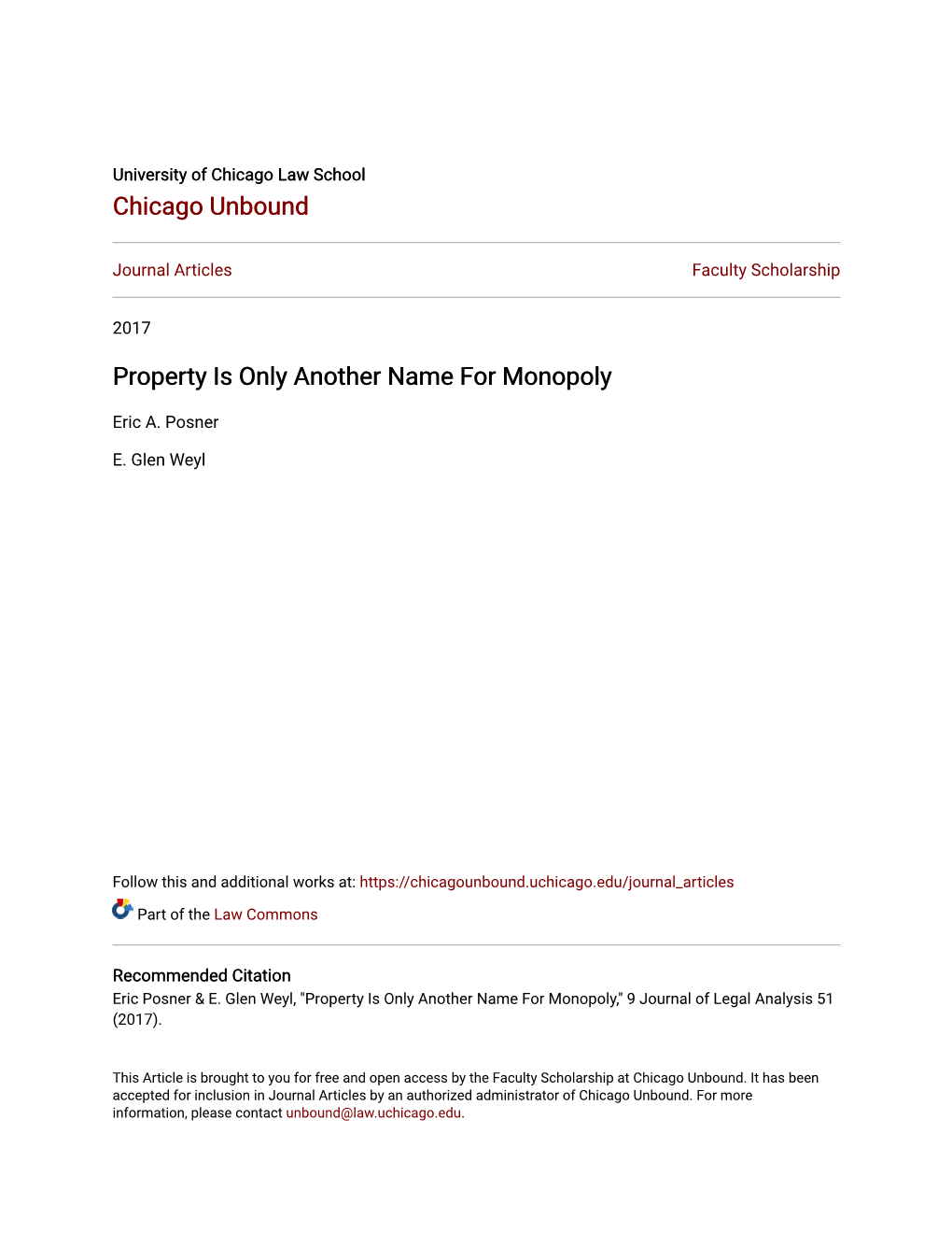 Property Is Only Another Name for Monopoly