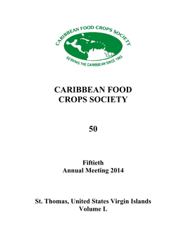 Caribbean Food Crops Society 50TH Annual Meeting July 7 – July 11, 2014