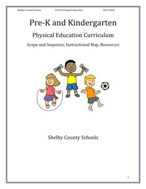Pre-‐K and Kindergarten