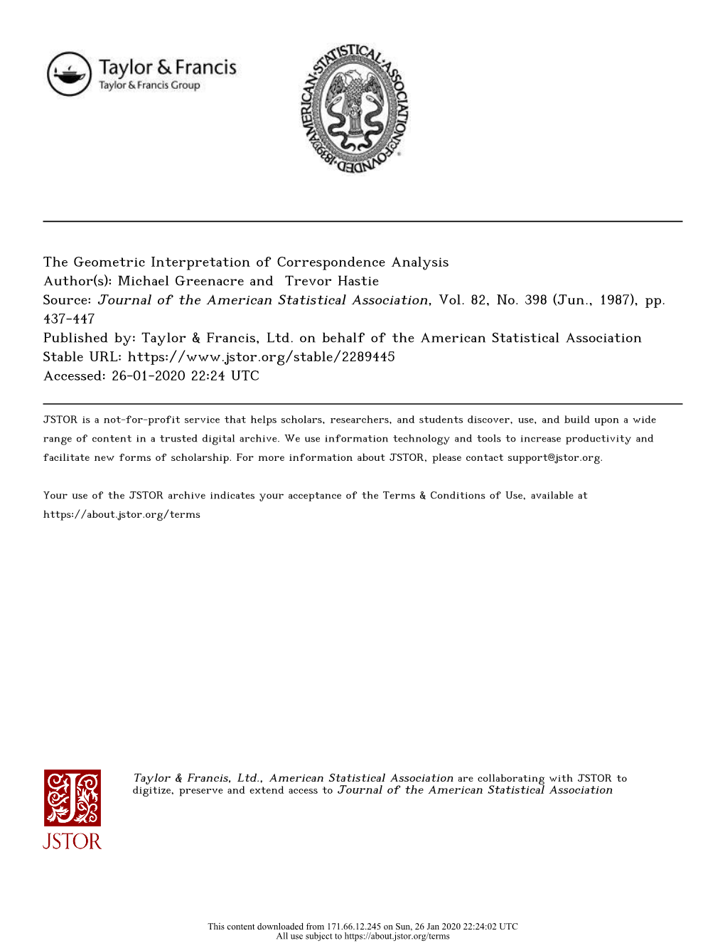 The Geometric Interpretation of Correspondence Analysis Author(S): Michael Greenacre and Trevor Hastie Source: Journal of the American Statistical Association, Vol