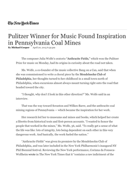 Pulitzer Winner for Music Found Inspiration in Pennsylvania Coal Mines by Michael Cooper� April 20, 2015 6:59 Pm