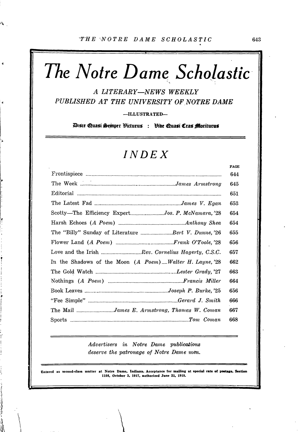 The Notre D Ame Scholastic a LITERARY—NEWS WEEKLY PUBLISHED at the UNIVERSITY of NOTRE DAME