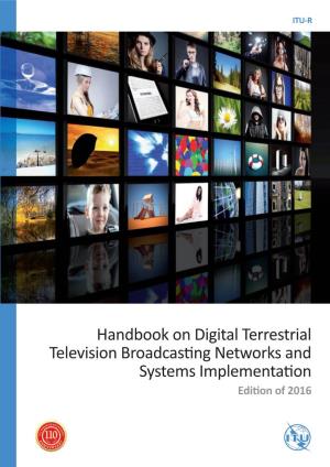 Handbook on Digital Terrestrial Television Broadcasting Networks and Systems Implementation