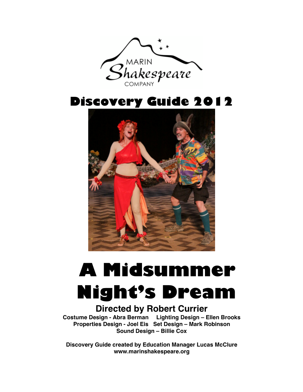 2012 a Midsummer Night's Dream, Student Matinee