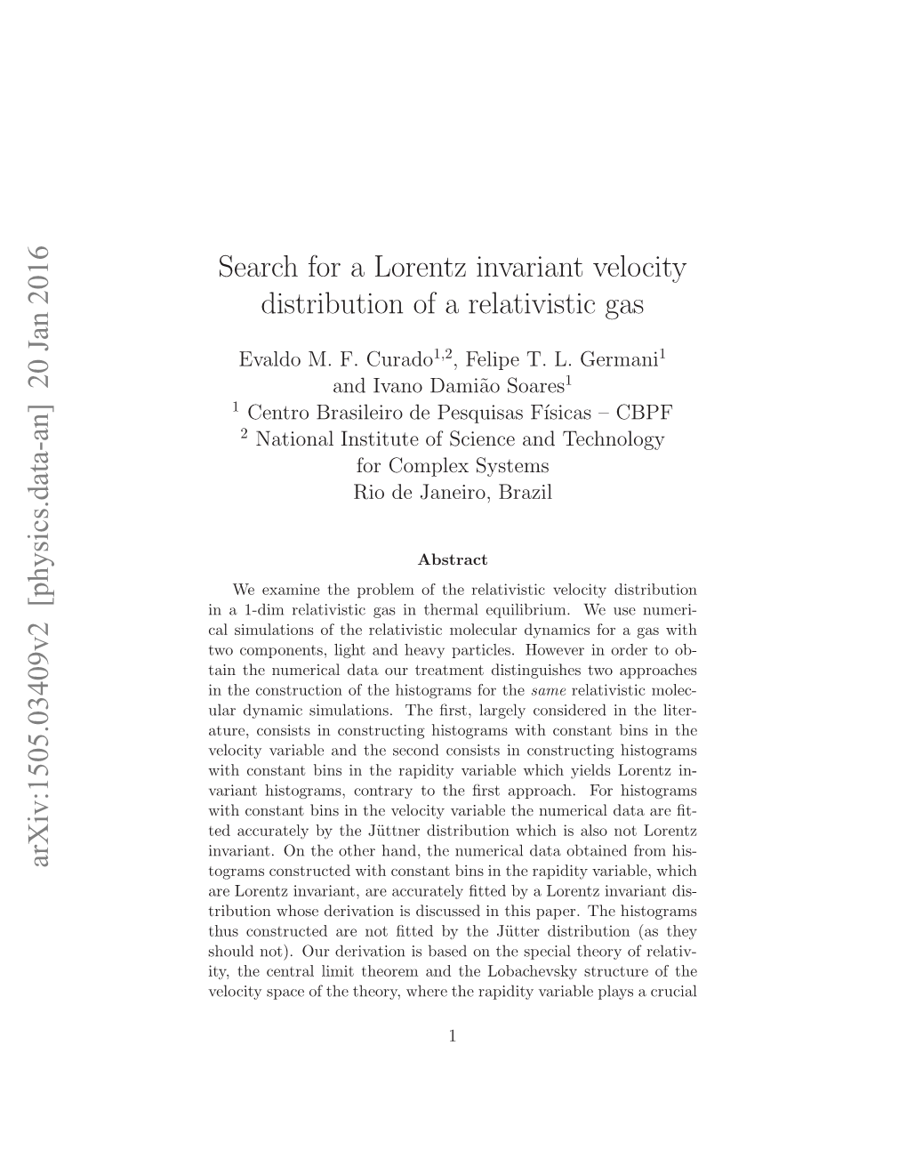 Search for a Lorentz Invariant Velocity Distribution of a Relativistic