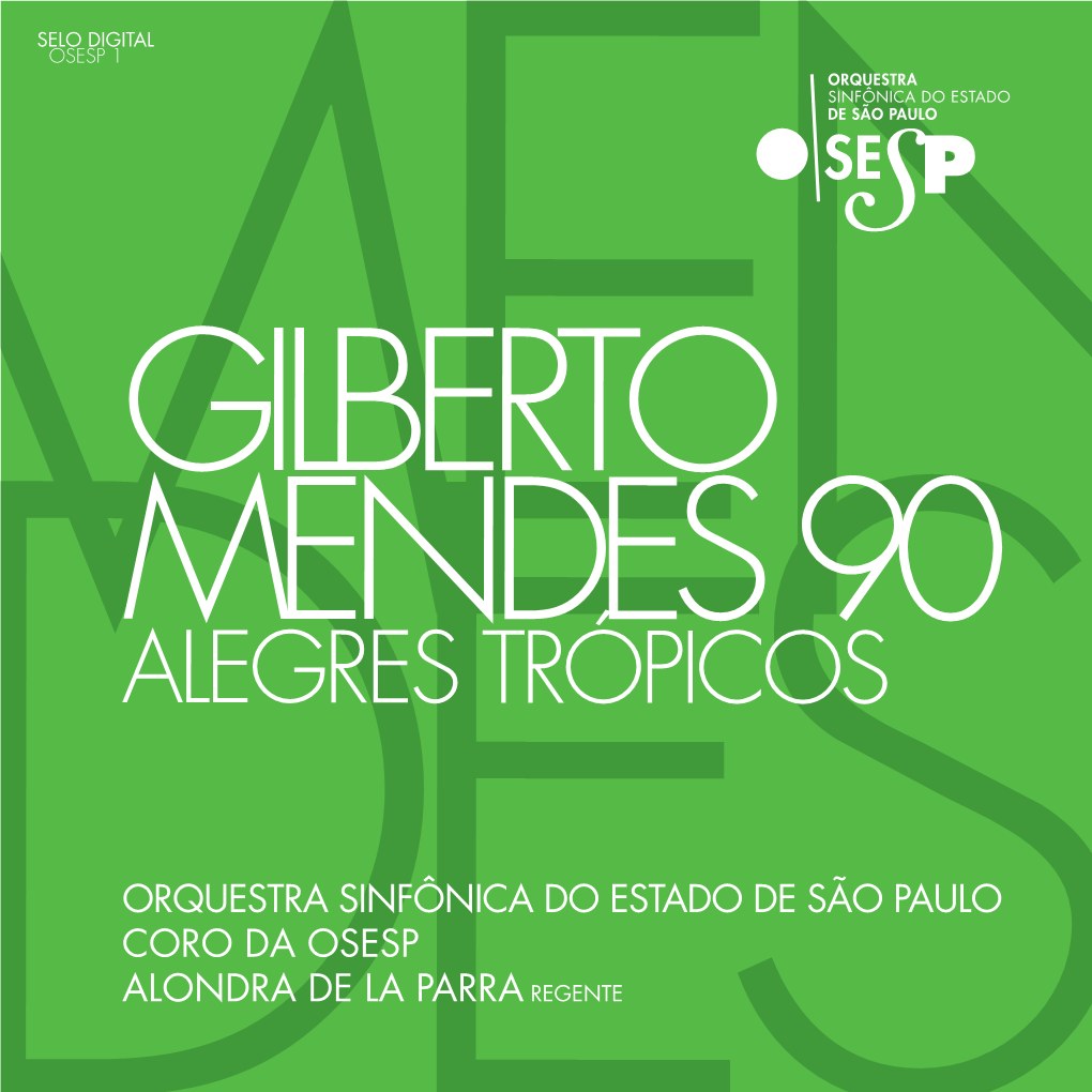Gilberto Mendes 90