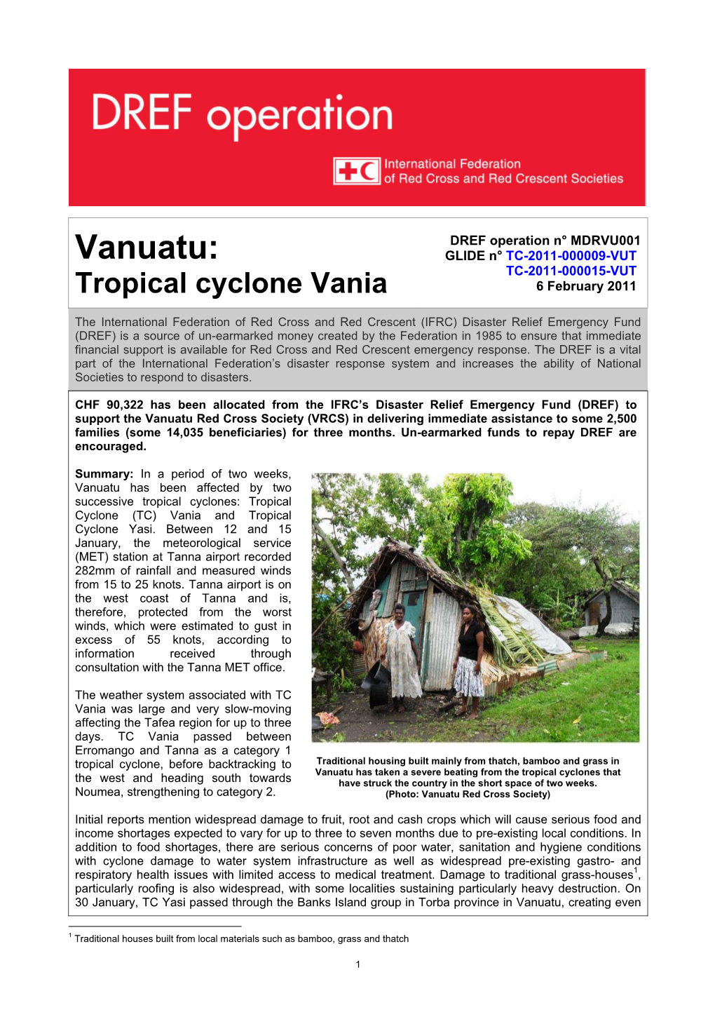 Vanuatu: GLIDE N° TC-2011-000009-VUT TC-2011-000015-VUT Tropical Cyclone Vania 6 February 2011