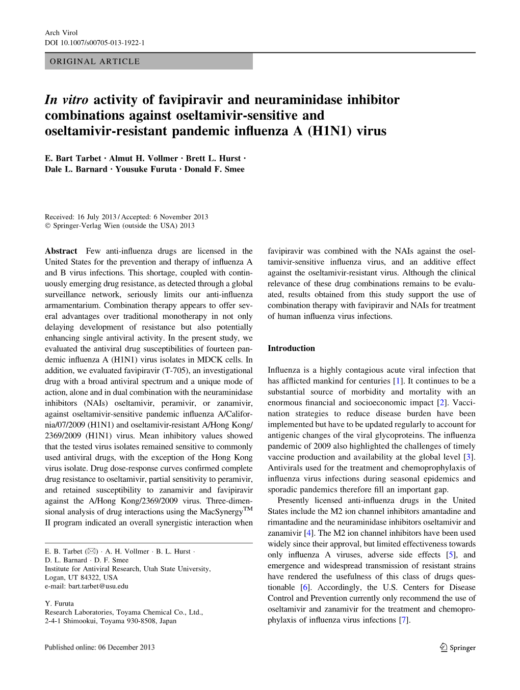 In Vitro Activity of Favipiravir and Neuraminidase Inhibitor Combinations Against Oseltamivir-Sensitive and Oseltamivir-Resistant Pandemic Inﬂuenza a (H1N1) Virus