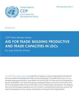 AID for TRADE: BUILDING PRODUCTIVE and TRADE CAPACITIES in Ldcs by José Antonio Alonso