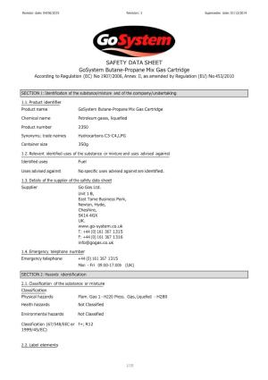 SAFETY DATA SHEET Gosystem Butane-Propane Mix Gas Cartridge According to Regulation (EC) No 1907/2006, Annex II, As Amended by Regulation (EU) No 453/2010