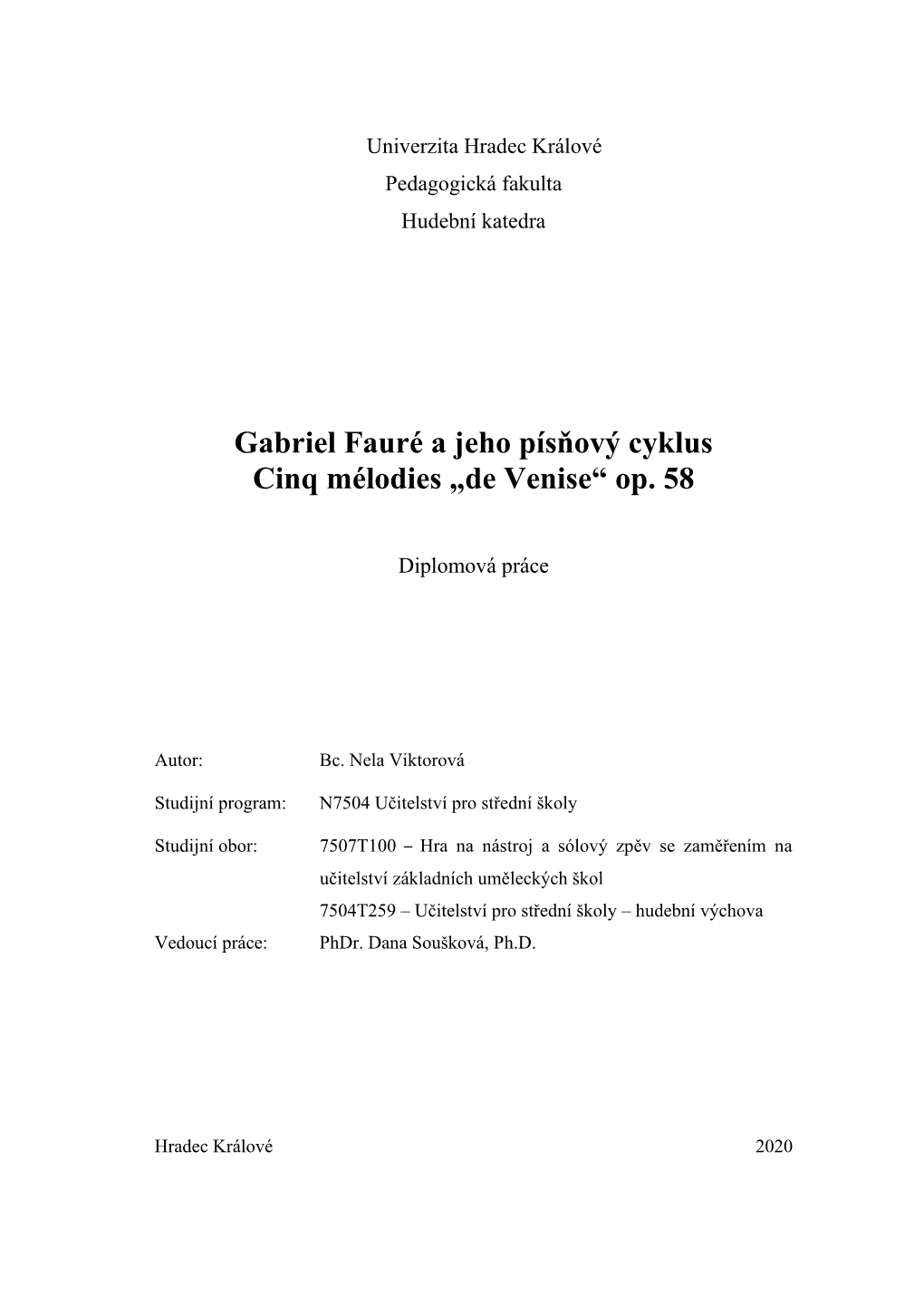 Gabriel Fauré a Jeho Písňový Cyklus Cinq Mélodies „De Venise“ Op