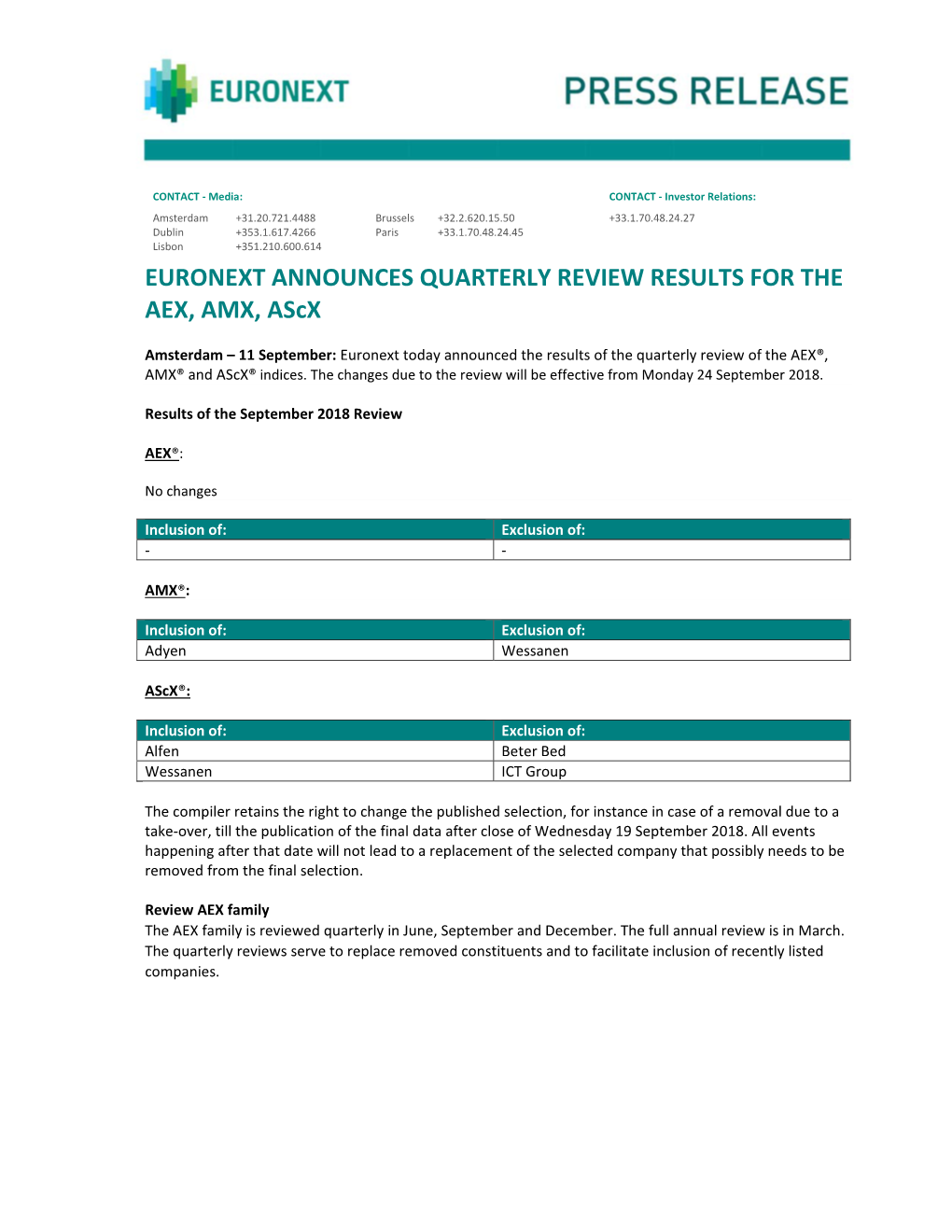 EURONEXT ANNOUNCES QUARTERLY REVIEW RESULTS for the AEX, AMX, Ascx