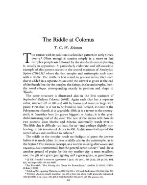 The Riddle at Colonus Stinton, T C W Greek, Roman and Byzantine Studies; Winter 1976; 17, 4; Proquest Pg