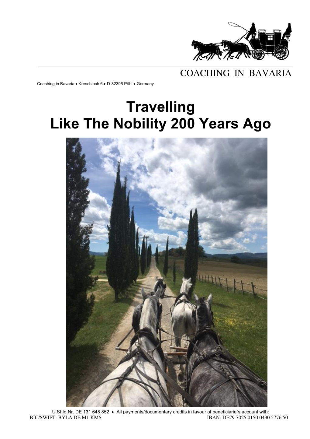 Travelling Like the Nobility 200 Years Ago