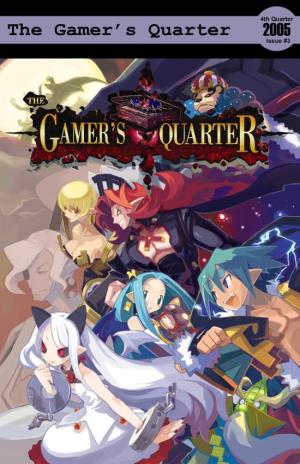 Why Game? 1 2 the Gamer’S Quarter Issue #3 Table of Contents