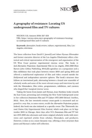 A Geography of Resistance: Locating US Underground Film and TV Cultures