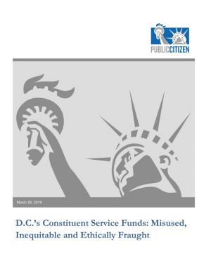 D.C.'S Constituent Service Funds: Misused, Inequitable and Ethically