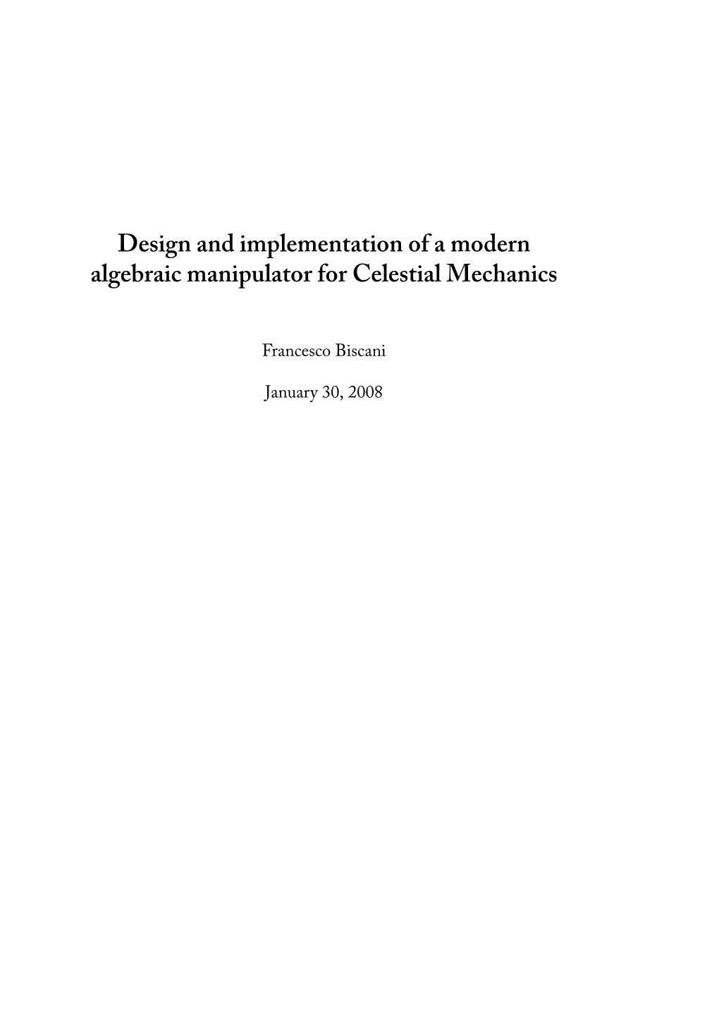 Design and Implementation of a Modern Algebraic Manipulator for Celestial Mechanics