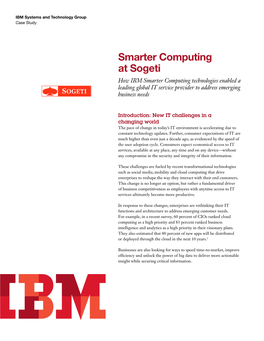 Smarter Computing at Sogeti How IBM Smarter Computing Technologies Enabled a Leading Global IT Service Provider to Address Emerging Business Needs