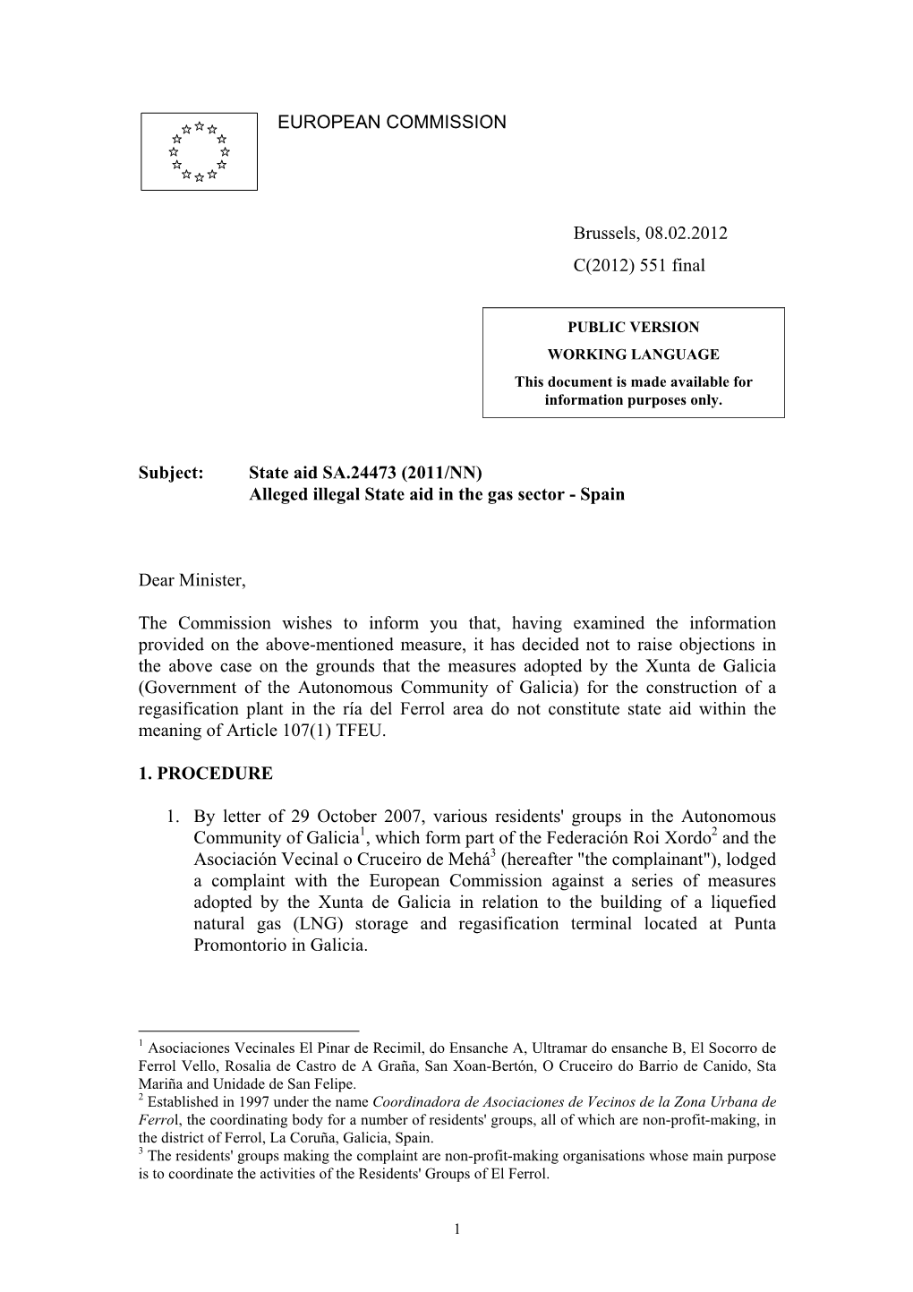 State Aid SA.24473 (2011/NN) Alleged Illegal State Aid in the Gas Sector - Spain