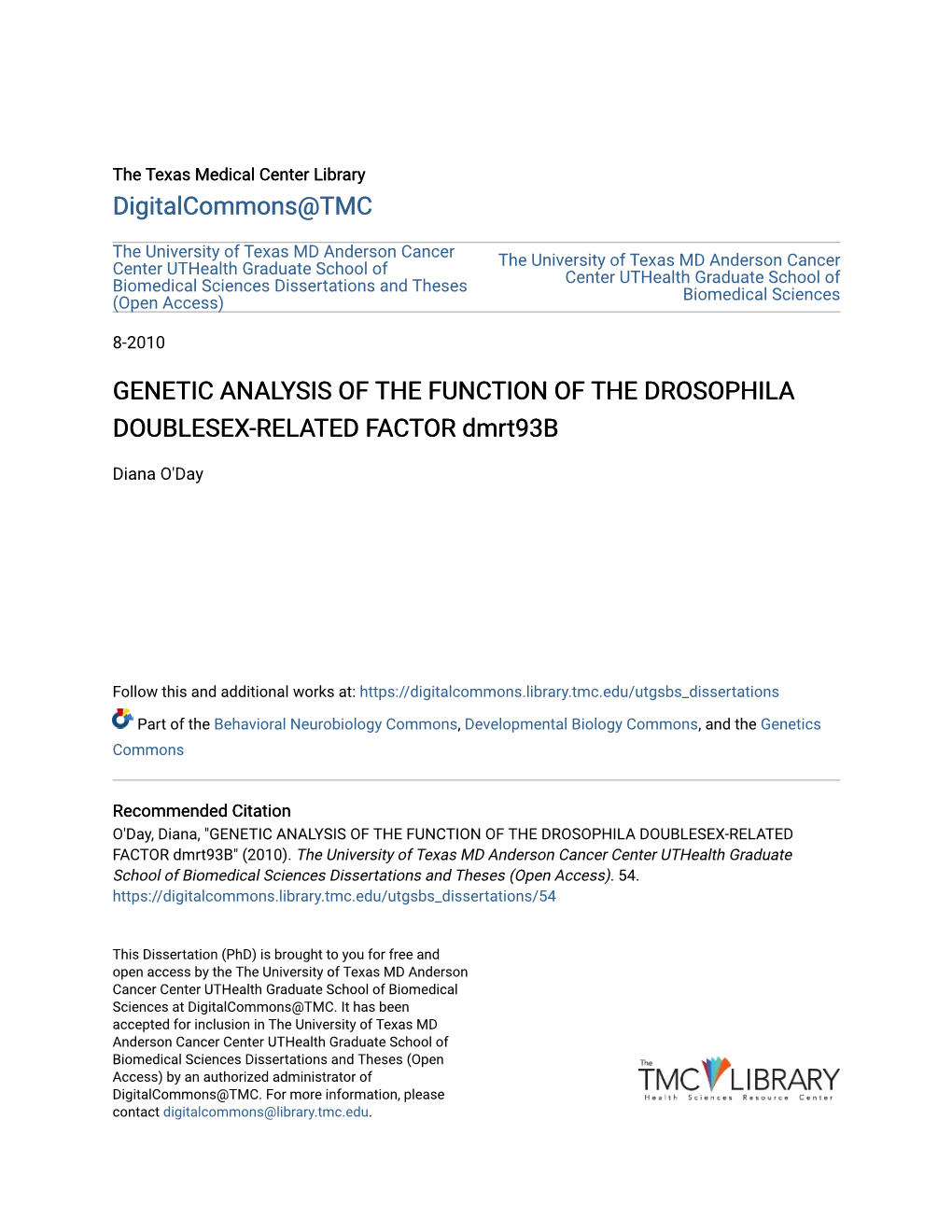 GENETIC ANALYSIS of the FUNCTION of the DROSOPHILA DOUBLESEX-RELATED FACTOR Dmrt93b