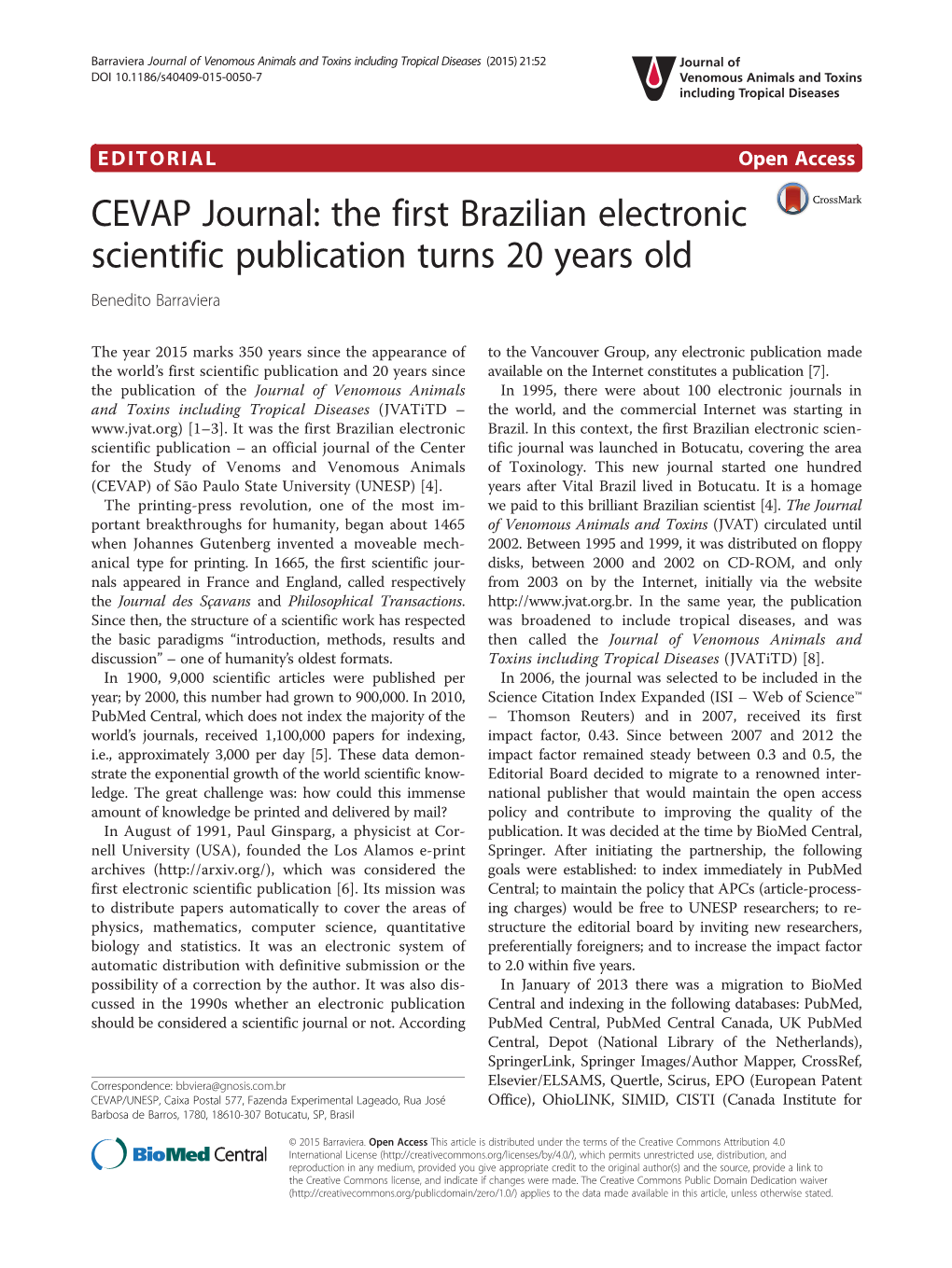 The First Brazilian Electronic Scientific Publication Turns 20 Years Old Benedito Barraviera