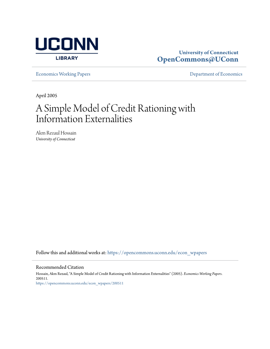 A Simple Model of Credit Rationing with Information Externalities Akm Rezaul Hossain University of Connecticut