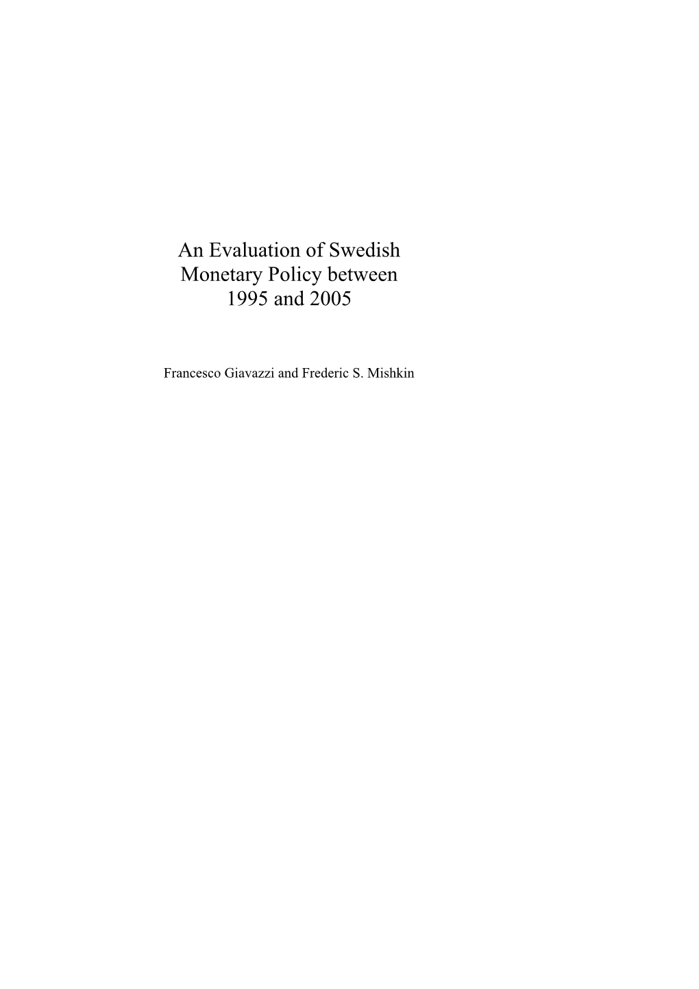 An Evaluation of Swedish Monetary Policy Between 1995 and 2005