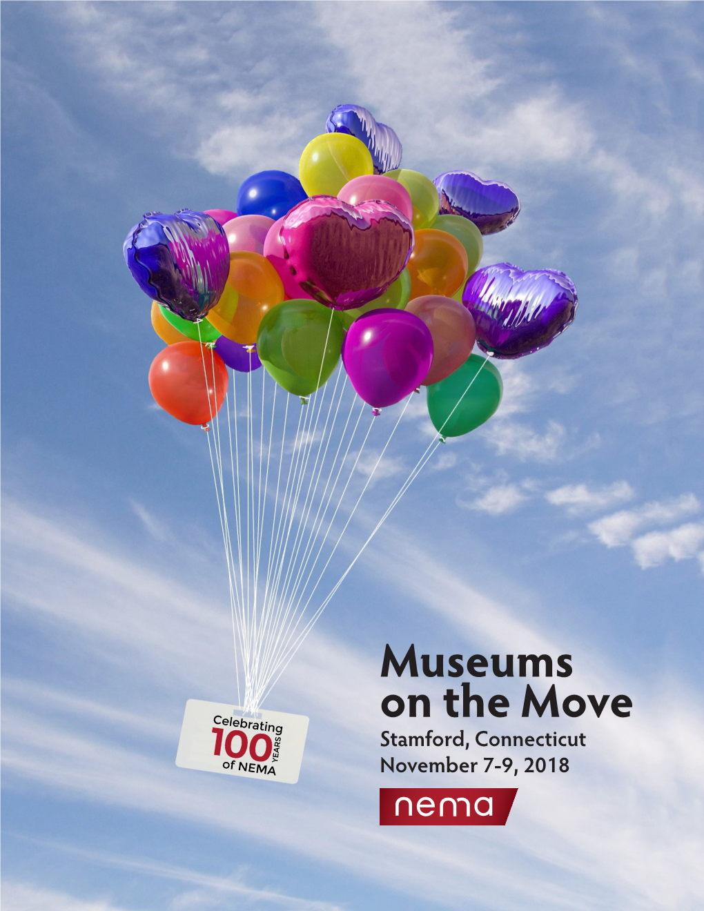 Museums on the Move Stamford, Connecticut November 7-9, 2018 100Th NEMA Conference