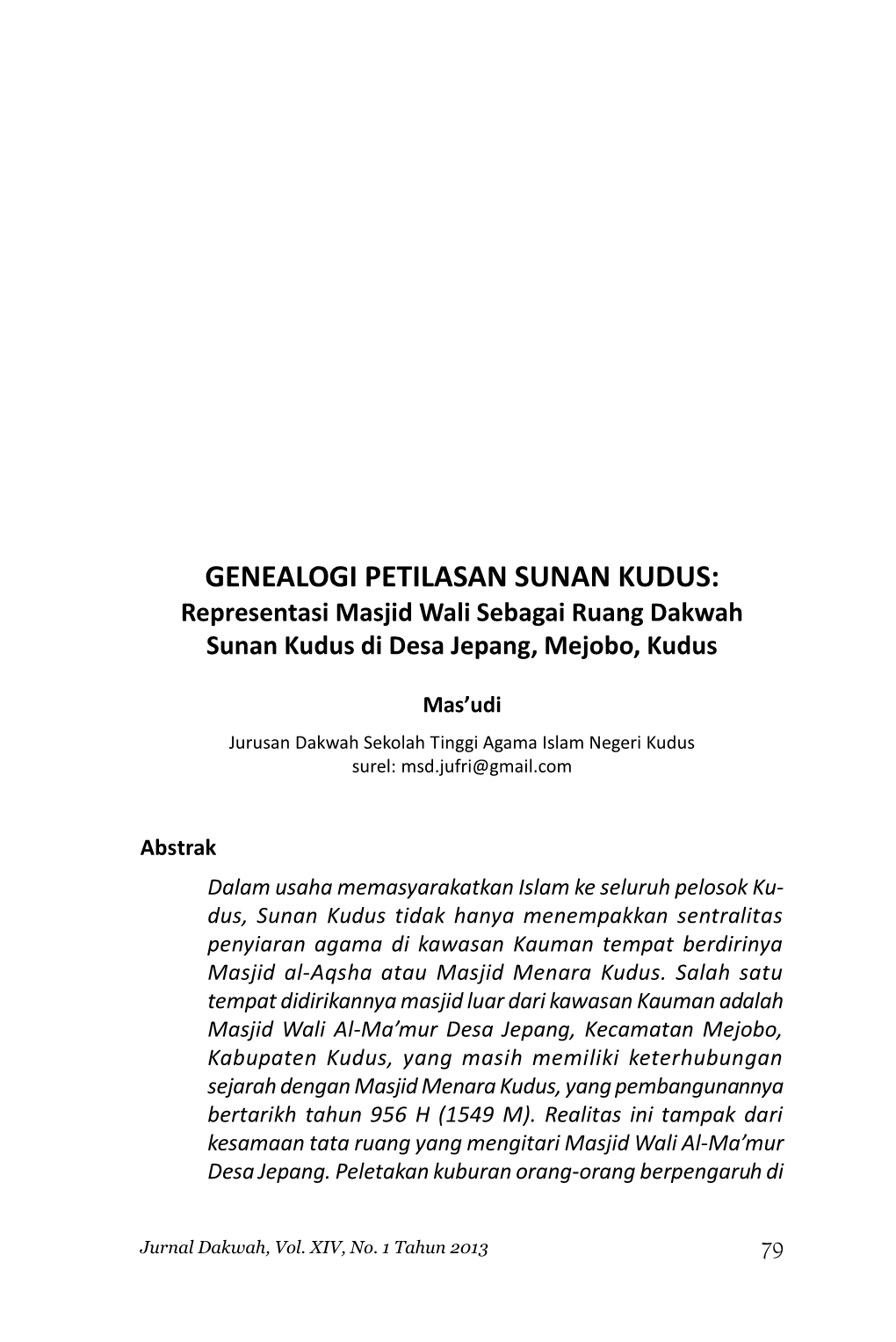 GENEALOGI PETILASAN SUNAN KUDUS: Representasi Masjid Wali Sebagai Ruang Dakwah Sunan Kudus Di Desa Jepang, Mejobo, Kudus