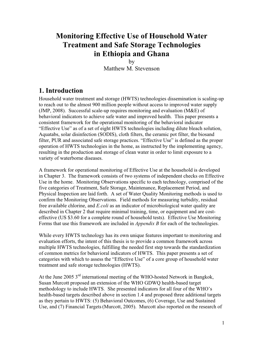 Monitoring Effective Use of Household Water Treatment and Safe Storage Technologies in Ethiopia and Ghana by Matthew M